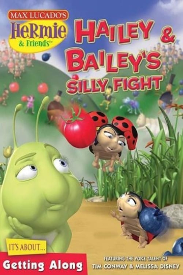 Hermie  Friends Hailey  Baileys Silly Fight