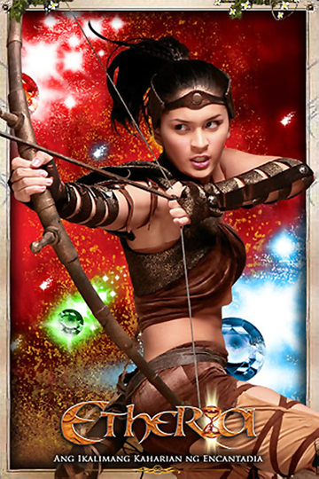 Etheria: Ang Ikalimang Kaharian ng Encantadia Poster