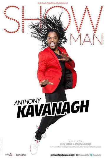 Anthony Kavanagh - Showman