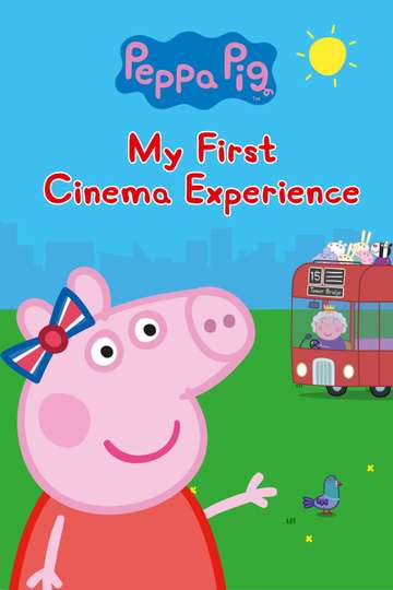 Peppa Pig My First Cinema Experience Poster