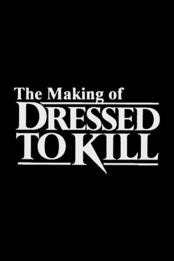 The Making of Dressed to Kill Poster