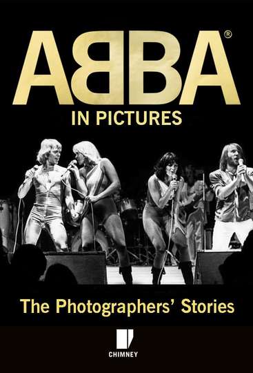ABBA in Pictures The Photographers Story Poster