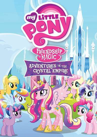 My Little Pony Friendship Is Magic Adventures In The Crystal Empire