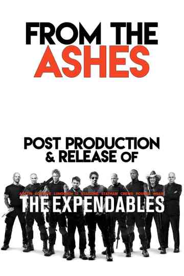 From the Ashes PostProduction and Release of The Expendables