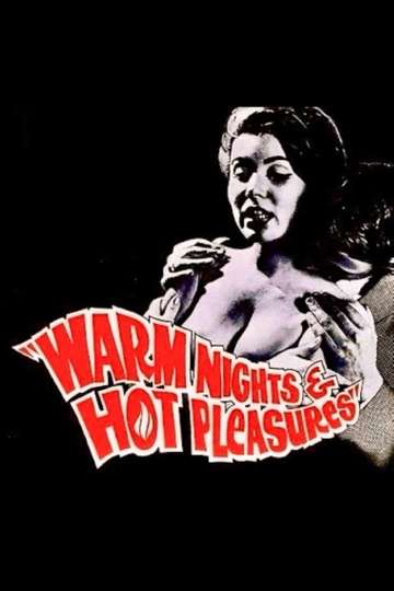 Warm Nights and Hot Pleasures Poster