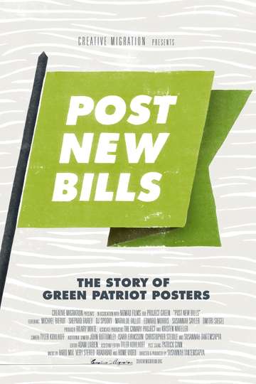 Post New Bills The Story of Green Patriot Posters Poster