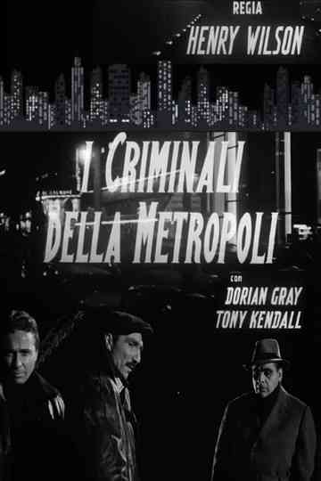 The Criminals of the Metropolis Poster