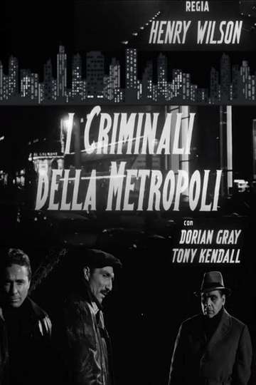 The Criminals of the Metropolis Poster