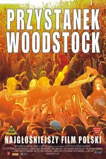 Przystanek Woodstock - Najgłośniejszy Film Polski poster