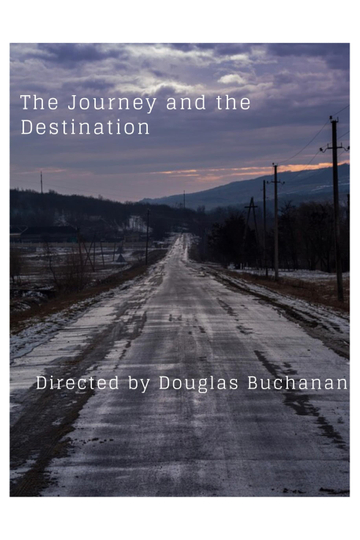 The Journey and the Destination