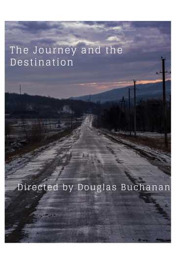 The Journey and the Destination