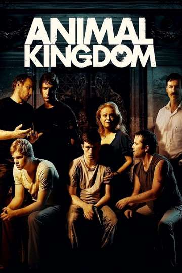 Animal Kingdom (2010) Stream and Watch Online | Moviefone