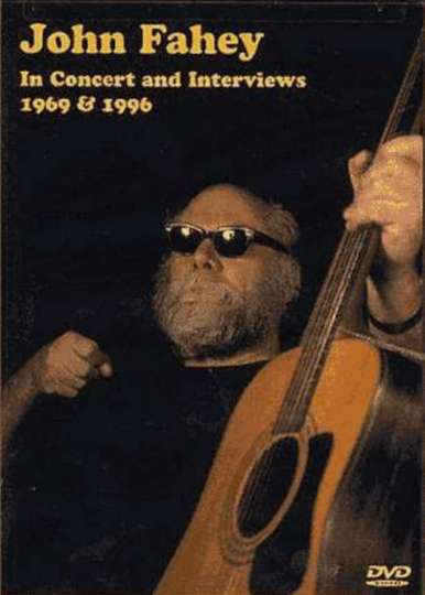 John Fahey ‎– In Concert And Interviews 1969 & 1996 Poster