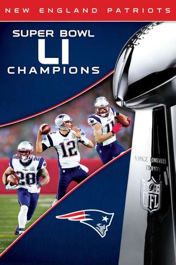 Super Bowl LI Champions New England Patriots