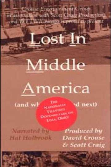 Lost in Middle America and What Happened Next