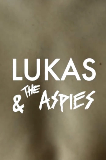 Lukas & the Aspies Poster