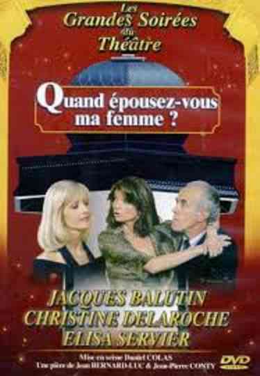 Quand épousez-vous ma femme ?