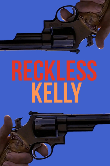 Reckless Kelly Poster