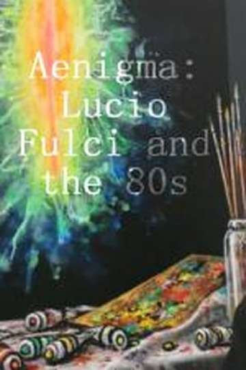 Ænigma  Lucio Fulci and the 80s