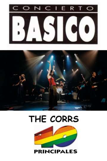 The Corrs Concierto Básico 40 Principales