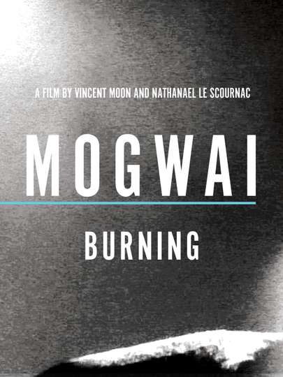 Mogwai Burning Poster