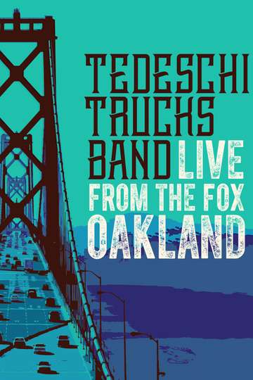Tedeschi Trucks Band  Live from the Fox Oakland Poster