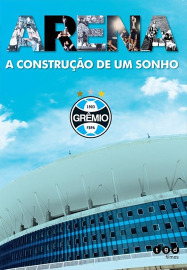 Arena  A Construção de um Sonho Poster