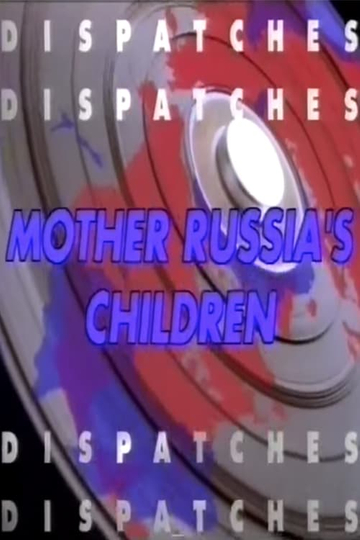 In Search of Mother Russias Children