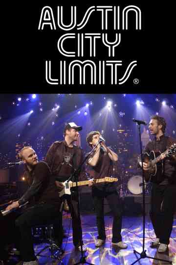 Coldplay Live At Austin City Limits 2005