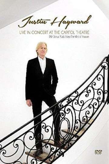 Justin Hayward  Live In Concert At The Capitol Theatre Poster