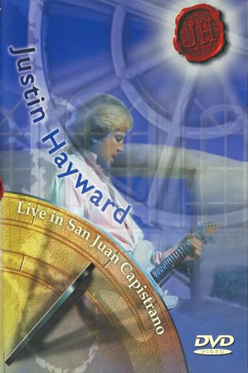 Justin Hayward Live in San Juan Capistrano  1998