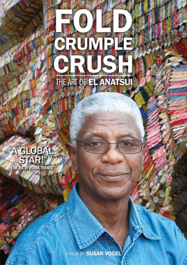 Fold Crumple Crush The Art of El Anatsui