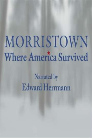 Morristown Where America Survived