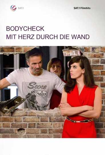 Bodycheck - Mit Herz durch die Wand Poster