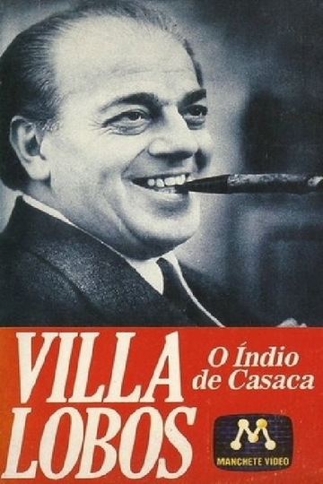 VillaLobos  O Índio de Casaca