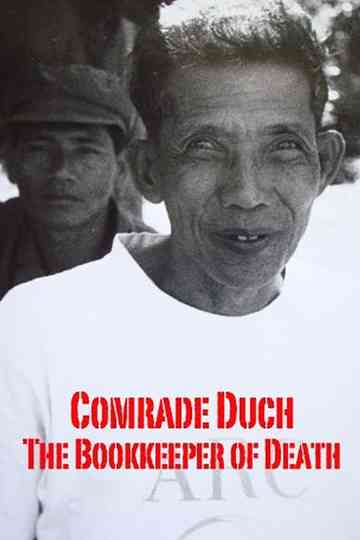 Comrade Duch The Bookkeeper of Death