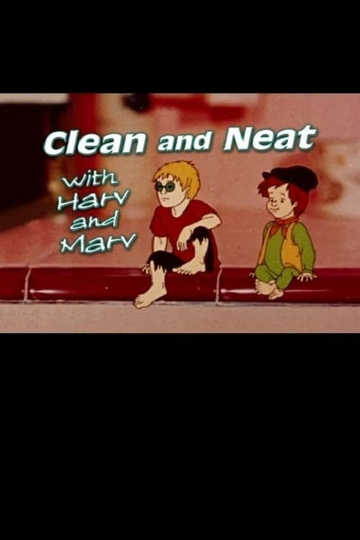 Clean and Neat with Harv and Marv Second Edition