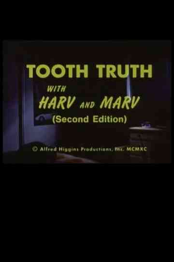 Tooth Truth With Harv and Marv Second Edition