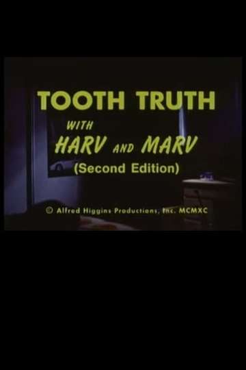 Tooth Truth With Harv and Marv Second Edition Poster