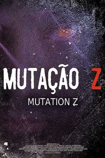 Mutação Z Poster