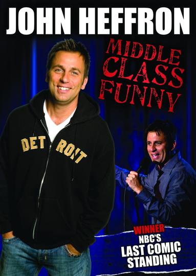 John Heffron Middle Class Funny