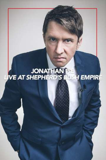 Jonathan Pie Live at the Shepherds Bush Empire