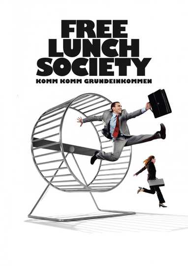 Free Lunch Society: Komm Komm Grundeinkommen Poster