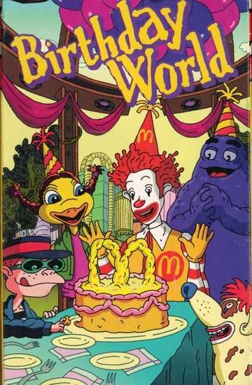 The Wacky Adventures of Ronald McDonald Birthday World Poster