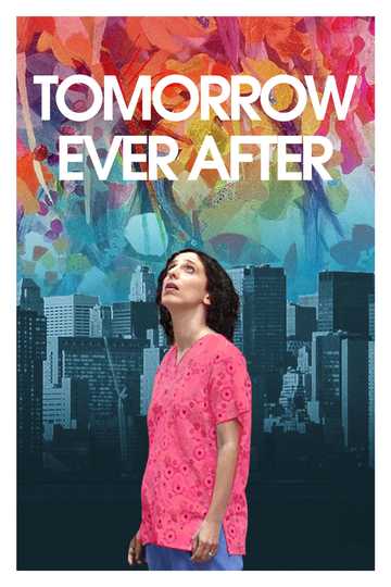 Tomorrow Ever After Poster