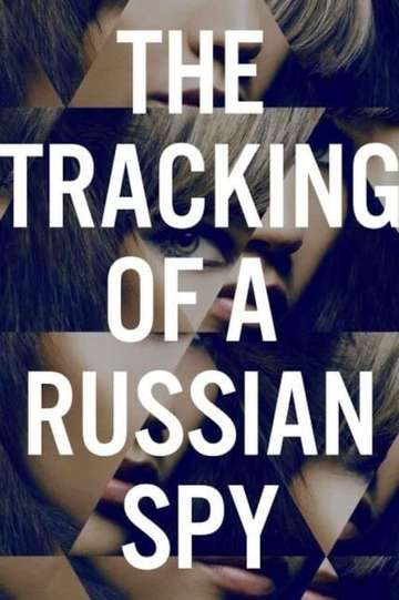 The Tracking of a Russian Spy