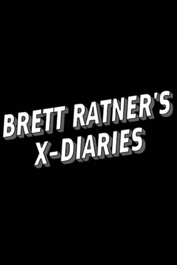 Brett Ratners XDiaries