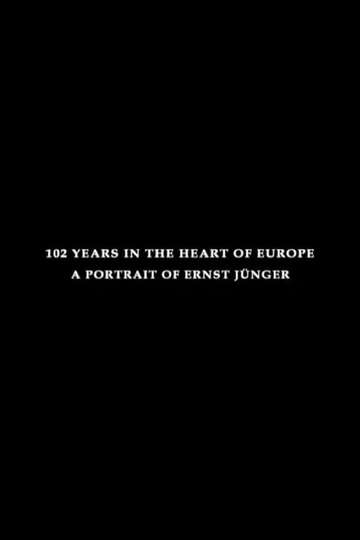 102 Years in the Heart of Europe A Portrait of Ernst Jünger