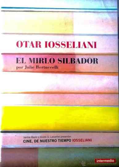 Otar Iosseliani le merle siffleur