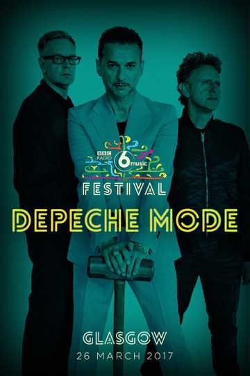 Depeche Mode: The BBC 6 Music Festival